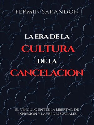 cover image of La era de la Cultura de la Cancelacion